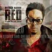 Der musikalische text RAINING R.E.D von DEITRICK HADDON ist auch in dem Album vorhanden R.E.D. (restoring everything damaged) (2013)