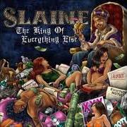 Der musikalische text PISSED IT ALL AWAY von SLAINE ist auch in dem Album vorhanden The king of everything else (2014)
