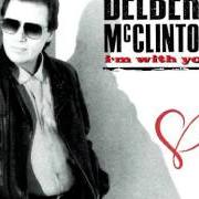 Der musikalische text THE REAL THING von DELBERT MCCLINTON ist auch in dem Album vorhanden I'm with you (1990)