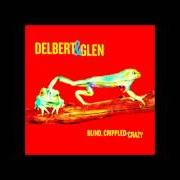 Der musikalische text IF I COULD BE YOUR LOVER von DELBERT MCCLINTON ist auch in dem Album vorhanden Blind, crippled and crazy (2013)