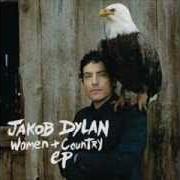 Der musikalische text SMILE WHEN YOU CALL ME THAT von JAKOB DYLAN ist auch in dem Album vorhanden Women and country (2010)