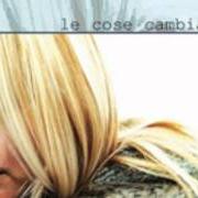 Der musikalische text PRENDILA COSÌ von DELTA V ist auch in dem Album vorhanden Le cose cambiano (2004)