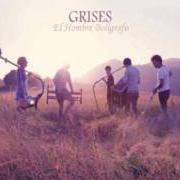 Der musikalische text NO ES IMPOSIBLE von GRISES ist auch in dem Album vorhanden El hombre bolígrafo (2012)