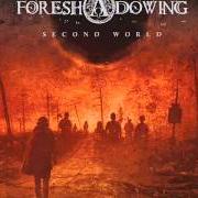 Der musikalische text THE FORSAKEN SON von THE FORESHADOWING ist auch in dem Album vorhanden Second world (2012)