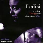 Der musikalische text STRAIGHT NO CHASER von LEDISI ist auch in dem Album vorhanden Feeling orange but sometimes blue (2002)