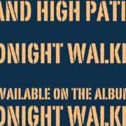 Der musikalische text BREST BAY von STAND HIGH PATROL ist auch in dem Album vorhanden Midnight walkers (2012)