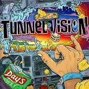 Der musikalische text MY F****N NEIGHBORS von TUNNEL VISION ist auch in dem Album vorhanden Days away (2018)