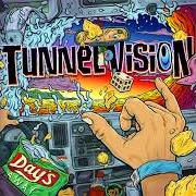 Der musikalische text HOP IN THE VAN von TUNNEL VISION ist auch in dem Album vorhanden Days away (2018)