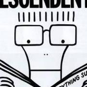 Der musikalische text WHEN I GET OLD von DESCENDENTS ist auch in dem Album vorhanden Everything sucks (1996)