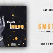 Der musikalische text TRY IT von JAY CRITCH ist auch in dem Album vorhanden Hood favorite (2018)