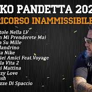 Der musikalische text PIAZZE DI SPACCIO von NIKO PANDETTA ist auch in dem Album vorhanden Ricorso inammissibile (2022)