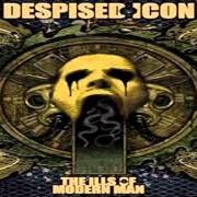 Der musikalische text NAMELESS von DESPISED ICON ist auch in dem Album vorhanden The ills of modern man (2007)