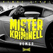 Der musikalische text GANGSTER & HUSTLER von HEMSO ist auch in dem Album vorhanden Mister kriminell (2021)