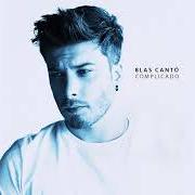 Der musikalische text DRUNK AND IRRESPONSIBLE von BLAS CANTÓ ist auch in dem Album vorhanden Complicados (2019)