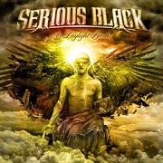 Der musikalische text SETTING FIRE TO THE EARTH von SERIOUS BLACK ist auch in dem Album vorhanden As daylight breaks (2015)