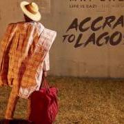 Life is eazi, vol. 1 - accra to lagos