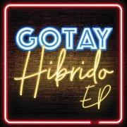 Der musikalische text MAMI von GOTAY EL AUTENTIKO ist auch in dem Album vorhanden Híbrido (2019)