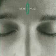 Der musikalische text ABRE von FITO PÁEZ ist auch in dem Album vorhanden Abre (1999)