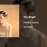 Der musikalische text FOOL von PERFUME GENIUS ist auch in dem Album vorhanden Too bright (2014)