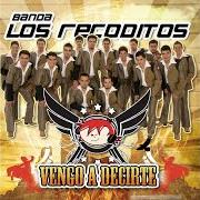 Der musikalische text QUE NO ME QUIERAS von BANDA LOS RECODITOS ist auch in dem Album vorhanden Vengo a decirte (2007)