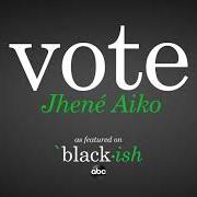 Der musikalische text VOTE von JHENE AIKO ist auch in dem Album vorhanden Vote (2021)