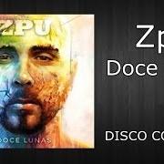 Der musikalische text PALACIO DE CRISTAL von ZPU ist auch in dem Album vorhanden Doce lunas (2013)