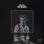 Der musikalische text DALAI LAMA von DANI FAIV ist auch in dem Album vorhanden The waiter (2017)