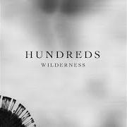 Der musikalische text SPOTLESS von HUNDREDS ist auch in dem Album vorhanden Wilderness (2016)