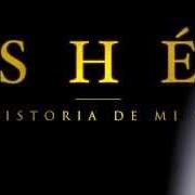 Der musikalische text LA HISTORIA DE MI VIDA von SHÉ ist auch in dem Album vorhanden La historia de mi vida (2010)