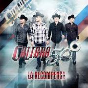 Der musikalische text CUANDO EL SOL SE VA von CALIBRE 50 ist auch in dem Album vorhanden La recompensa (2013)