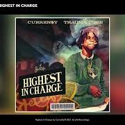 Der musikalische text HIGHEST IN CHARGE von CURREN$Y ist auch in dem Album vorhanden Highest in charge (2021)