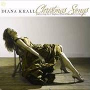 Der musikalische text LET IT SNOW von DIANA KRALL ist auch in dem Album vorhanden Christmas songs (2005)