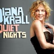 Der musikalische text TOO MARVELOUS FOR WORDS von DIANA KRALL ist auch in dem Album vorhanden Quiet nights (2009)