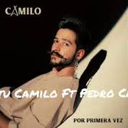 Der musikalische text NO TE VAYAS von CAMILO ist auch in dem Album vorhanden Por primera vez (2020)