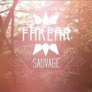 Der musikalische text PALE WAR GOD von FAKEAR ist auch in dem Album vorhanden Sauvage (2014)