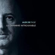 Der musikalische text L'ENVOLÉE von ALEX DE FAGE ist auch in dem Album vorhanden La chambre introuvable (2020)