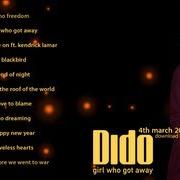 Der musikalische text END OF NIGHT von DIDO ist auch in dem Album vorhanden Girl who got away (2013)