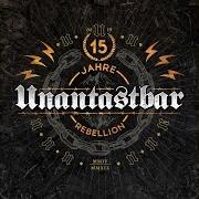 Der musikalische text GERADER WEG (VERSION 2019) von UNANTASTBAR ist auch in dem Album vorhanden 15 jahre rebellion (2019)