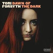 Der musikalische text VIOLET TOWN von TORI FORSYTH ist auch in dem Album vorhanden Dawn of the dark (2018)