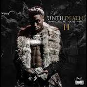 Der musikalische text WORTH IT von YOUNGBOY NEVER BROKE AGAIN ist auch in dem Album vorhanden Until death call my name (2018)