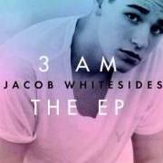 Der musikalische text STAY WITH ME von JACOB WHITESIDES ist auch in dem Album vorhanden 3 am (2014)