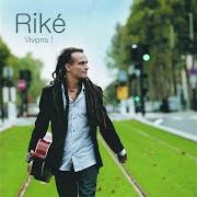 Der musikalische text UN PÈRE von RIKÉ ist auch in dem Album vorhanden Vivons ! (2007)