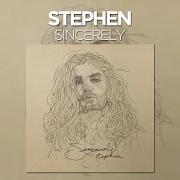 Der musikalische text START A FIRE von STEPHEN ist auch in dem Album vorhanden Sincerely (2016)