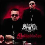 Der musikalische text LICUADORA von CROOKED STILO ist auch in dem Album vorhanden Malhablados (2007)