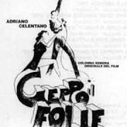Der musikalische text CHE COSA TI FAREI von ADRIANO CELENTANO ist auch in dem Album vorhanden Geppo il folle (1978)