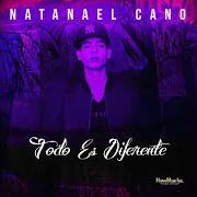 Der musikalische text AHORA TODO ES DIFERENTE von NATANAEL CANO ist auch in dem Album vorhanden Todo es diferente (2019)