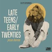 Der musikalische text OOH LA LA von JOSIE DUNNE ist auch in dem Album vorhanden Late teens / early twenties… back to it (2020)