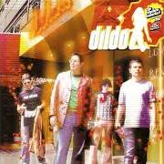 Der musikalische text SON O15 von DILDO ist auch in dem Album vorhanden Dildo (2003)