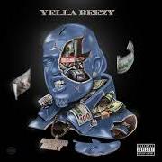 Der musikalische text BIG SHIT von YELLA BEEZY ist auch in dem Album vorhanden Baccend beezy (2019)