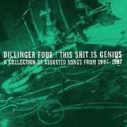 Der musikalische text TWO CENTS von DILLINGER FOUR ist auch in dem Album vorhanden This shit is genius (1999)